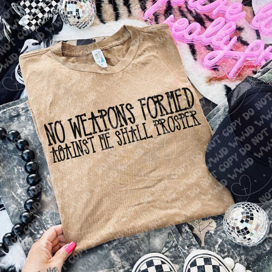 No weapons formed against me shall prosper