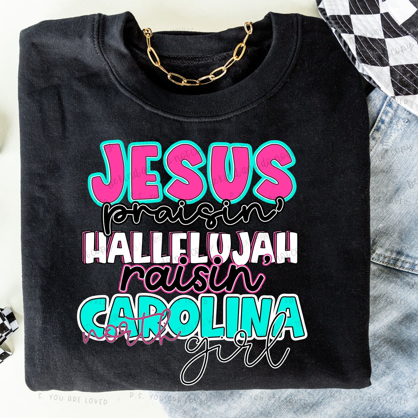 Jesus Praisin’ Hallelujah Raisin North Carolina girl - Bella