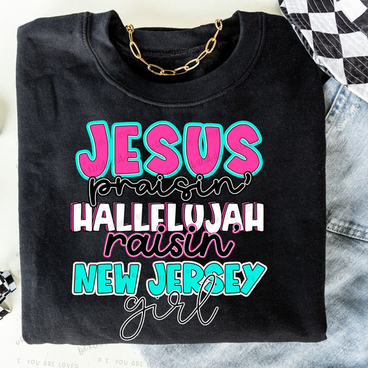 Jesus Praisin’ Hallelujah Raisin New Jersey girl - Comfort color