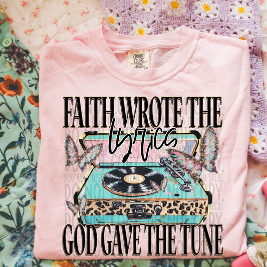 Faith wrote the lyrics God gave the tune