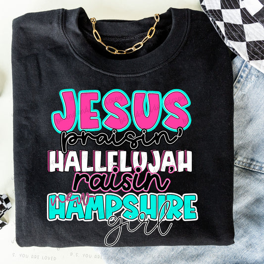 Jesus Praisin’ Hallelujah Raisin New Hampshire girl - Comfort color