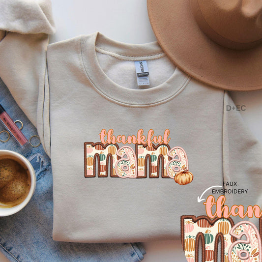 Thankful mama -sweatshirt