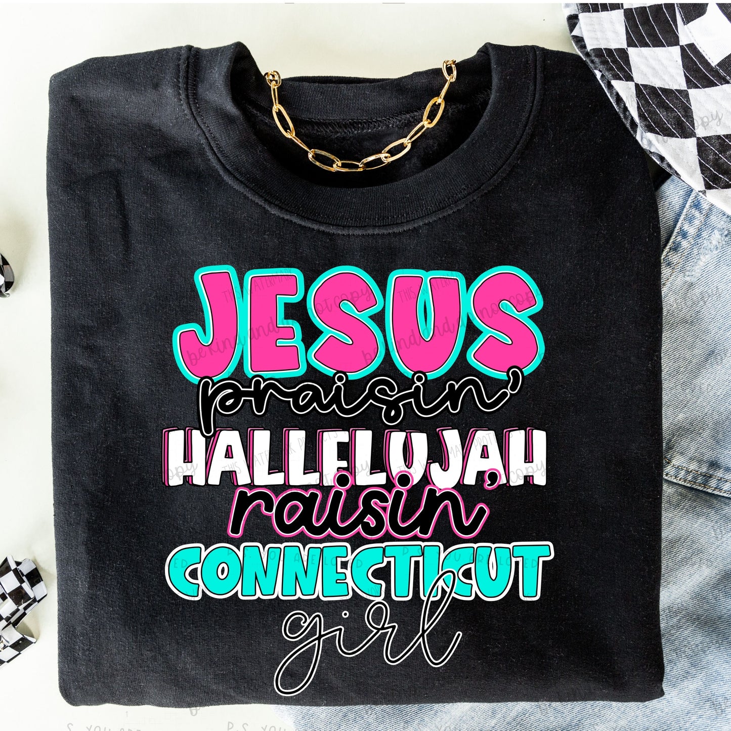 Jesus Praisin’ Hallelujah Raisin Connecticut girl - Comfort color