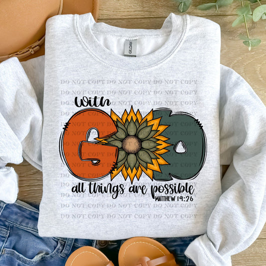 With God all things are possible- completed sweatshirt