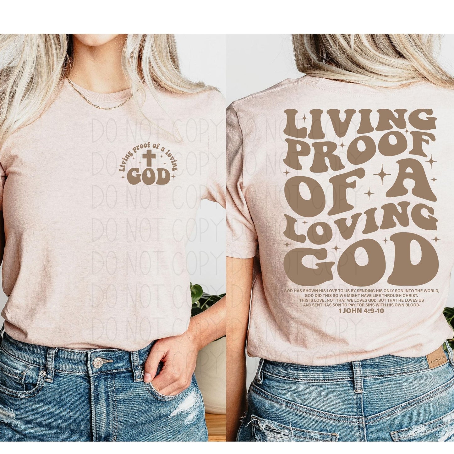 Living proof of a loving God-tan ink- comfort color