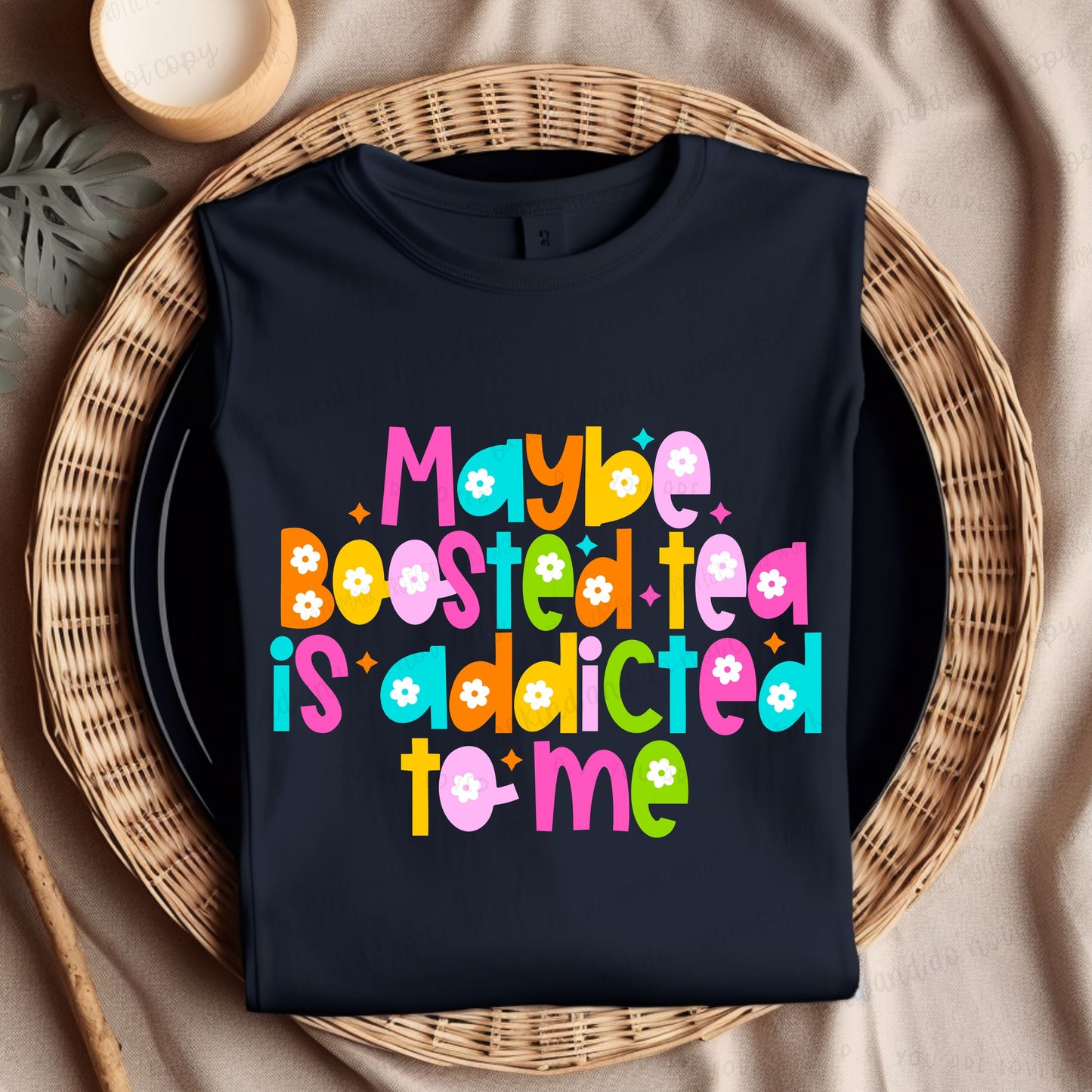 Maybe Boosted Tea is addicted to me-Bella- Completed Tee