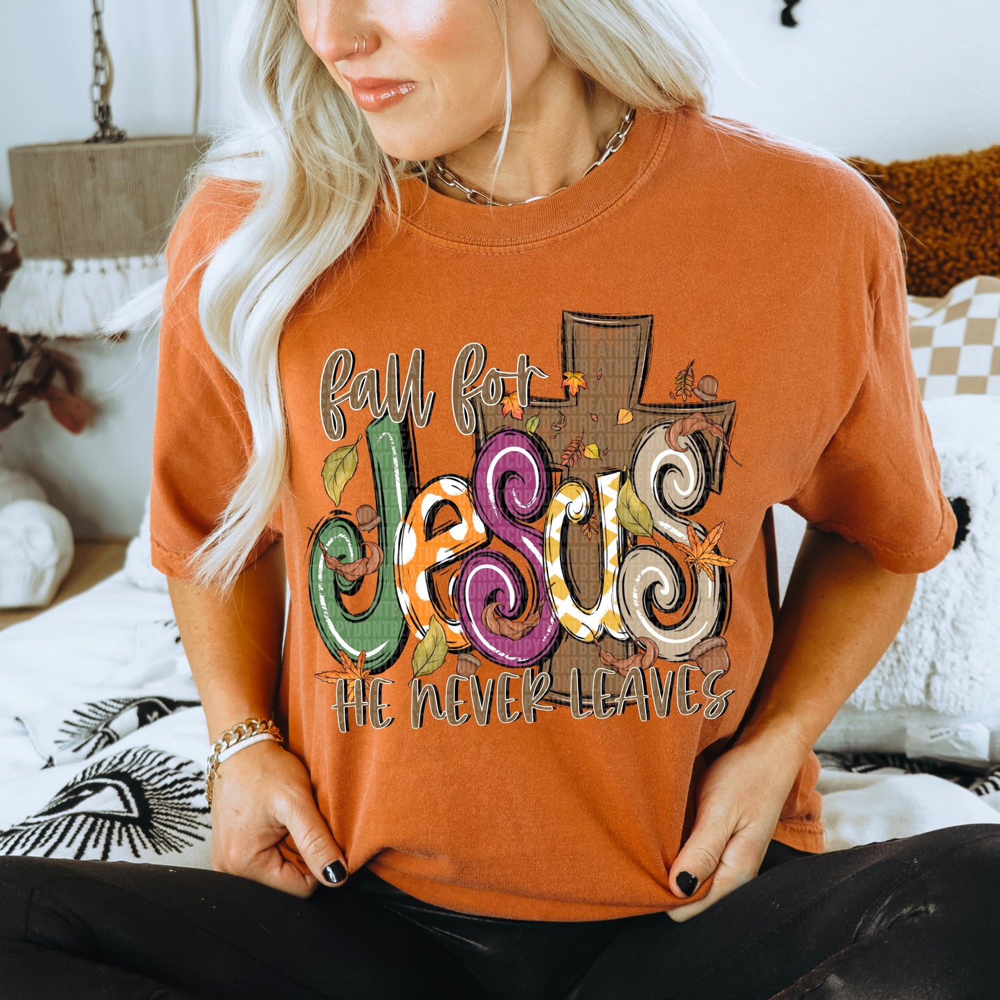 Fall for Jesus He never leaves-Comfort Colors