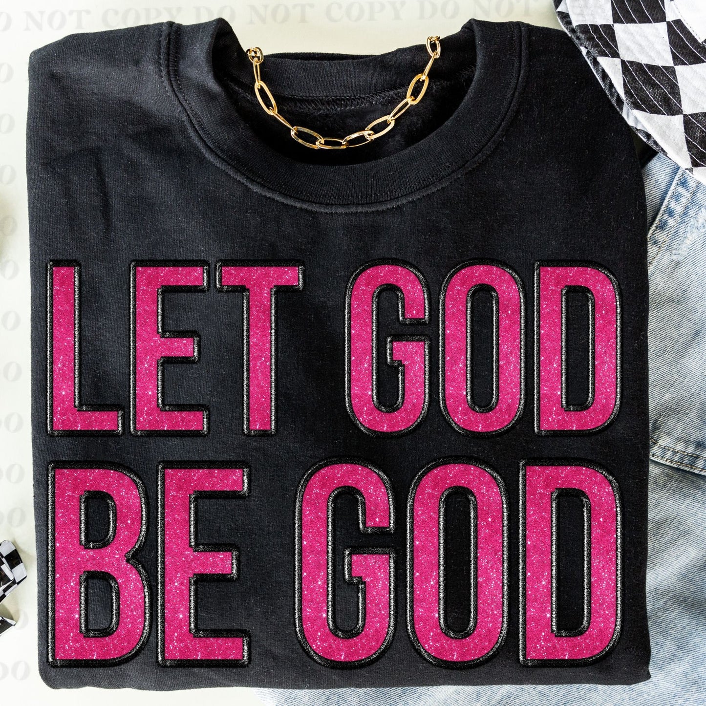 Let God be God- Comfort Color