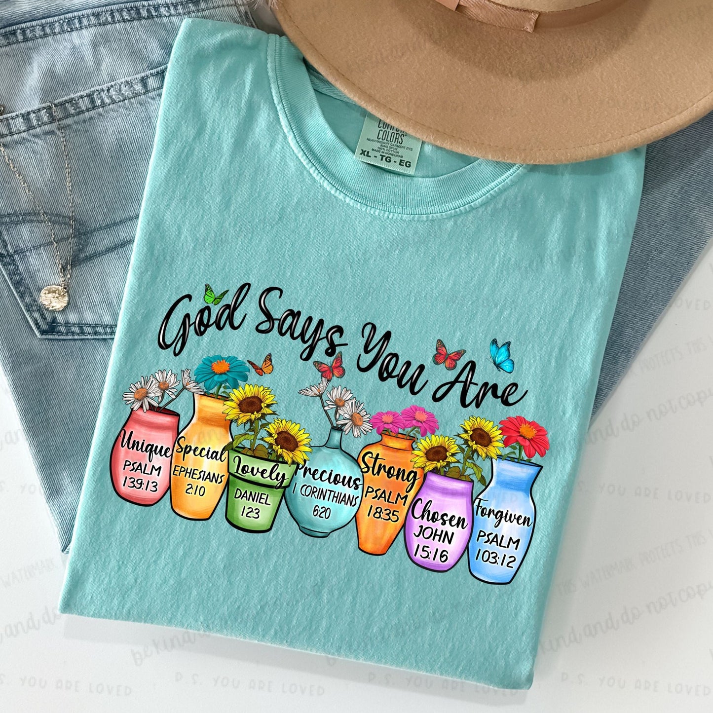 God says you are (flower pots)- Comfort Color