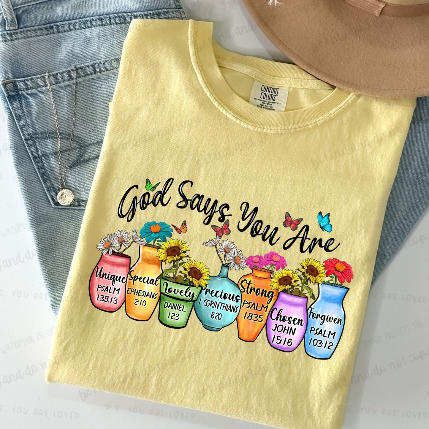 God says you are (flower pots)- Comfort Color