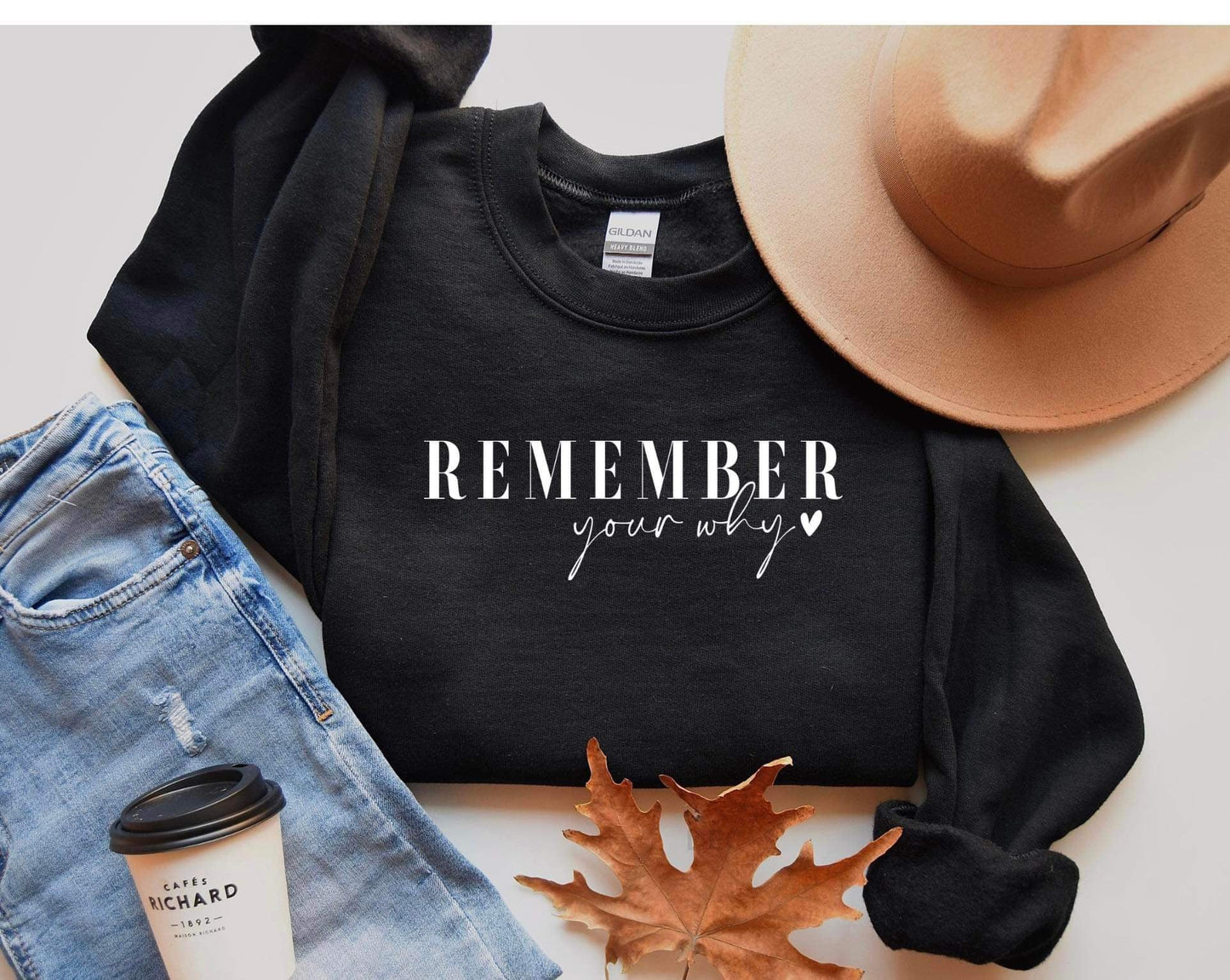 Remember your why (black font)  - Comfort Color