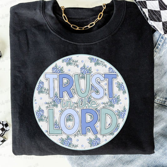 Trust in the Lord ( blue floral) - Completed Tee