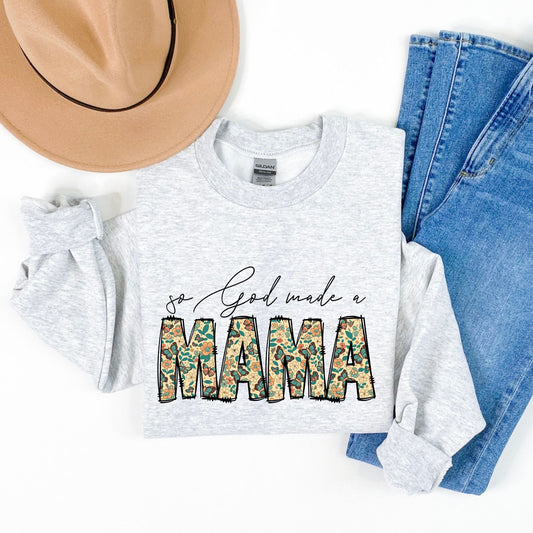 So God made a mama -sweatshirt