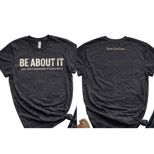 Be About It- SalemCommunityChurch- Tee