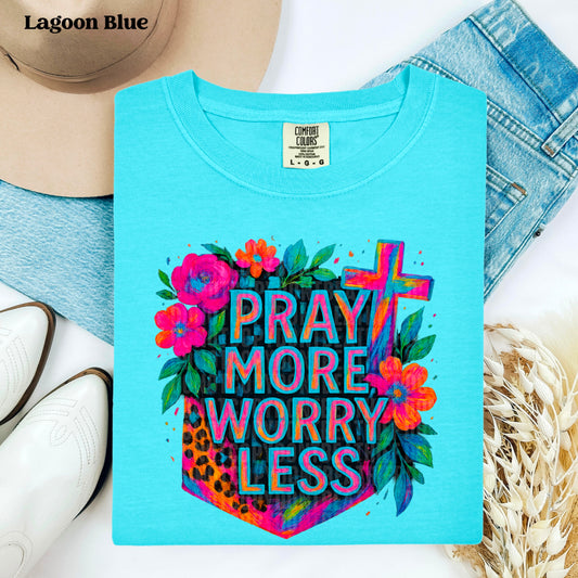 Pray more worry less