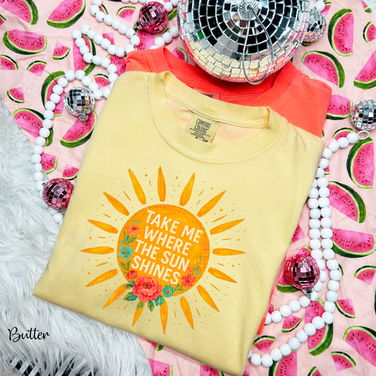 Take me where the sun shines