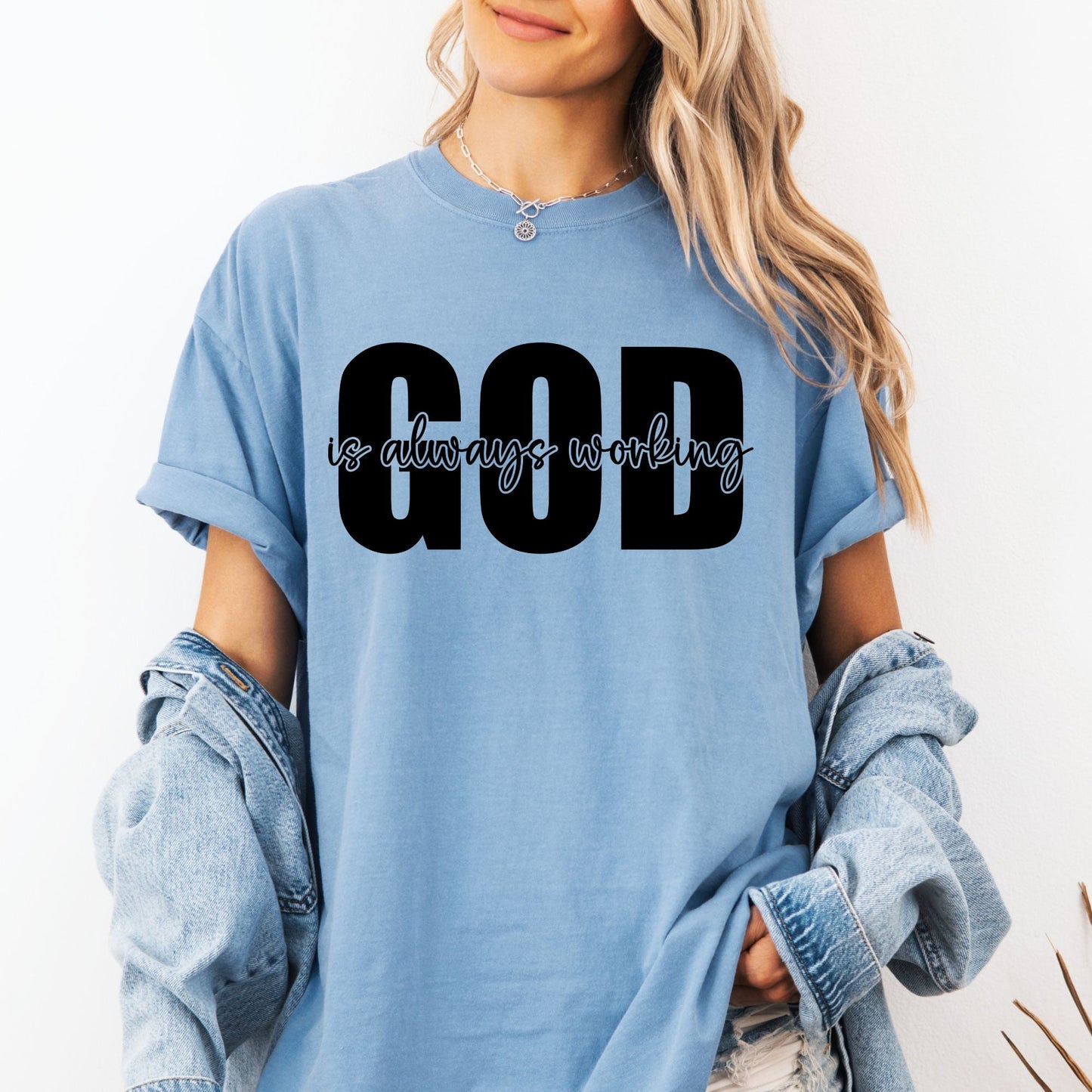 God is always working Black Ink script font-Completed tee/Bella