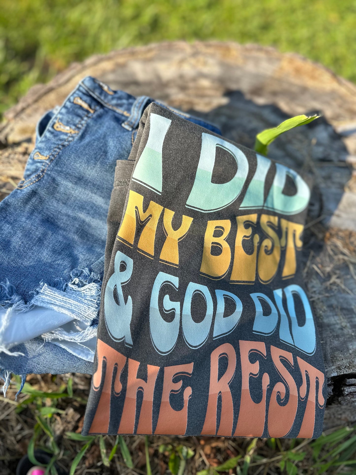 I did my best & God did the rest- Comfort Color