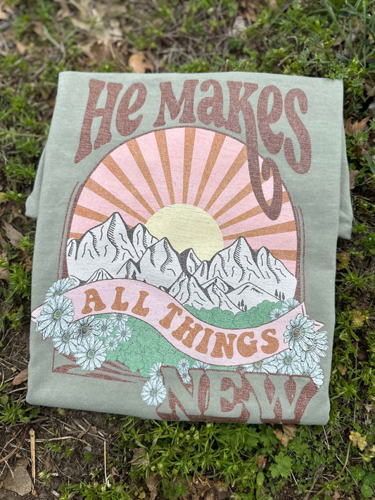 He makes all things new - Comfort Color Bay